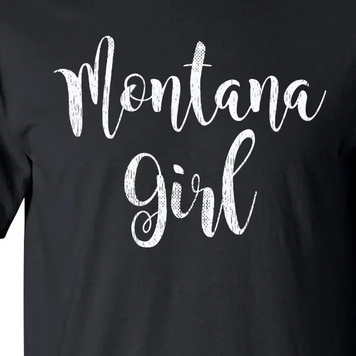 Distressed MT Outfit Cute Montana Girl Tall T-Shirt