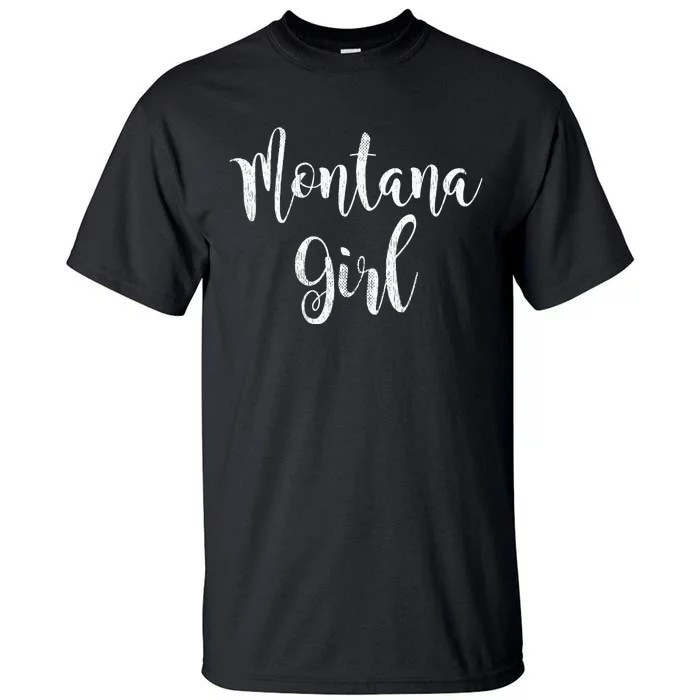 Distressed MT Outfit Cute Montana Girl Tall T-Shirt