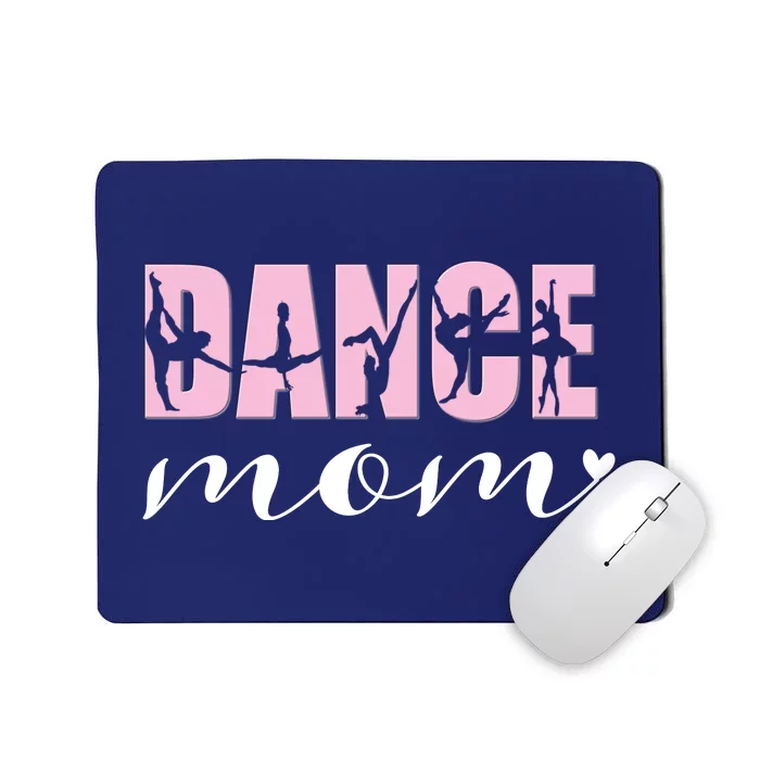 Dance Mom Of A Dancer Dancing Mom Mousepad