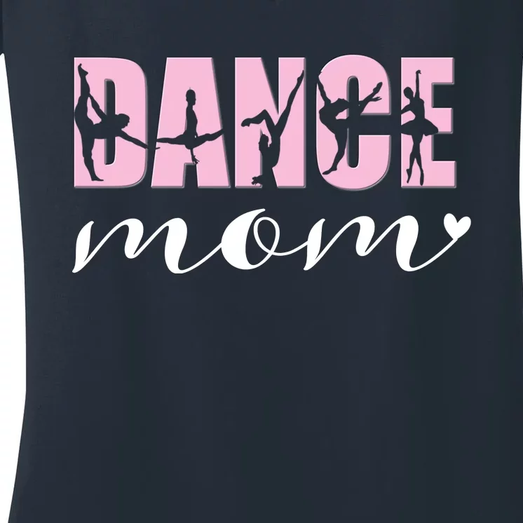 Dance Mom Of A Dancer Dancing Mom Women's V-Neck T-Shirt