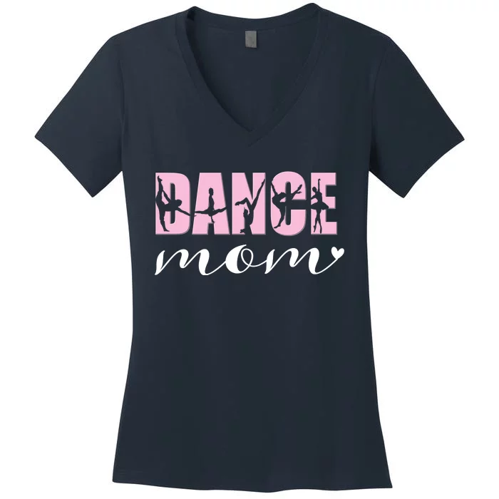 Dance Mom Of A Dancer Dancing Mom Women's V-Neck T-Shirt