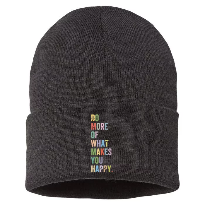 Do More Of What Makes You Happy Sustainable Knit Beanie