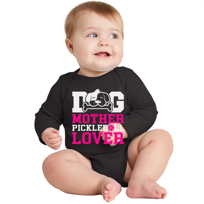 Dog Mother Pickleball Lover For Pickleball Fans Baby Long Sleeve Bodysuit