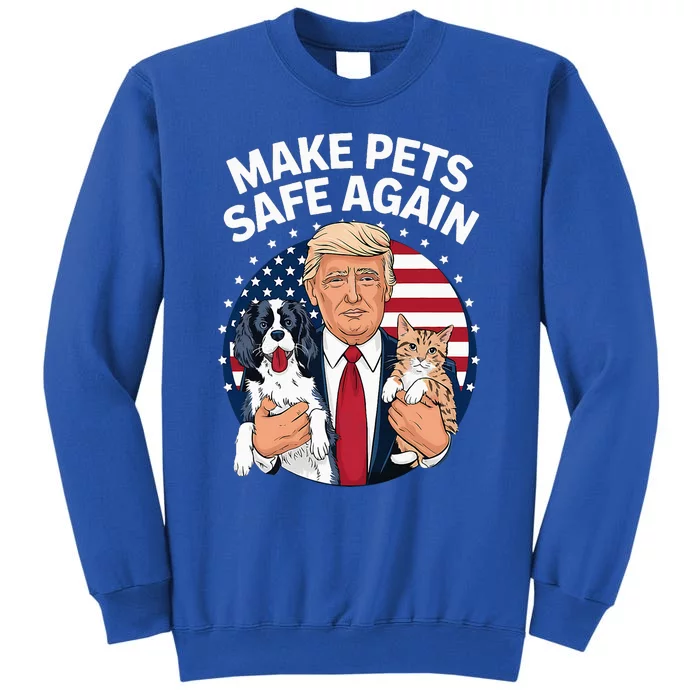 Debate Make Pets Safe Again Tall Sweatshirt