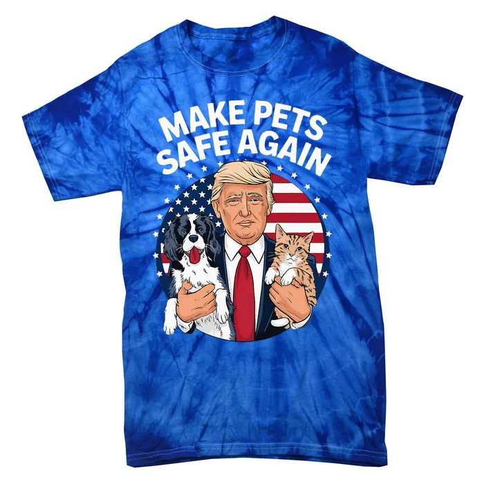 Debate Make Pets Safe Again Tie-Dye T-Shirt