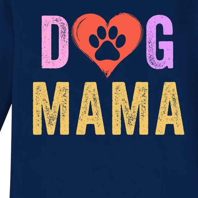 Dog Mama Pet Mama Happy MotherS Day Dog Mama Dog Loving Mama Puppy Mama Baby Long Sleeve Bodysuit