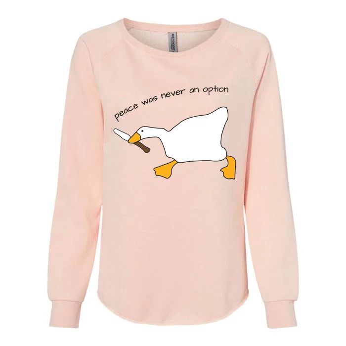 Duck Murder Peace Was Never An Option Womens California Wash Sweatshirt