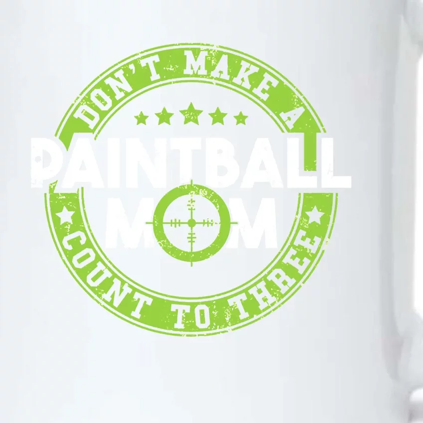 Don't Make Paintball Mom Count To Three Shooting Great Gift Black Color Changing Mug