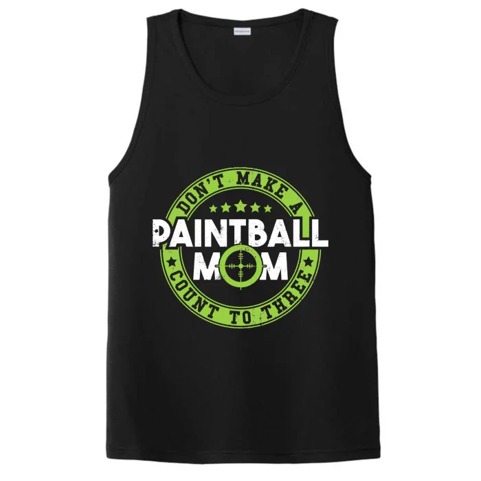 Don't Make Paintball Mom Count To Three Shooting Great Gift Performance Tank