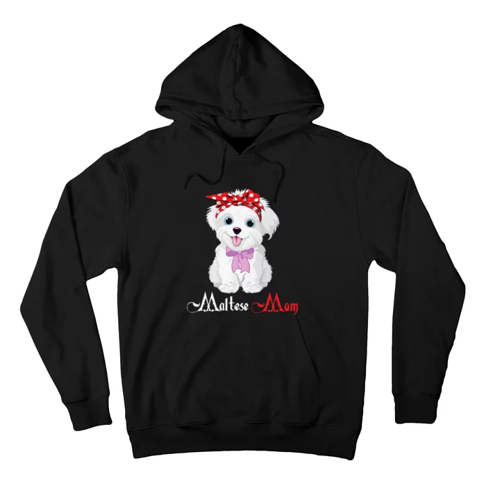 Dog Mama Puppy Mom Maltese Hoodie