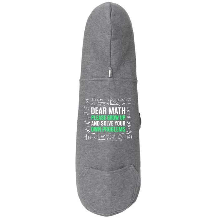 Dear Math Please Grow Up And Solve Your Own Problems Great Gift Doggie 3-End Fleece Hoodie