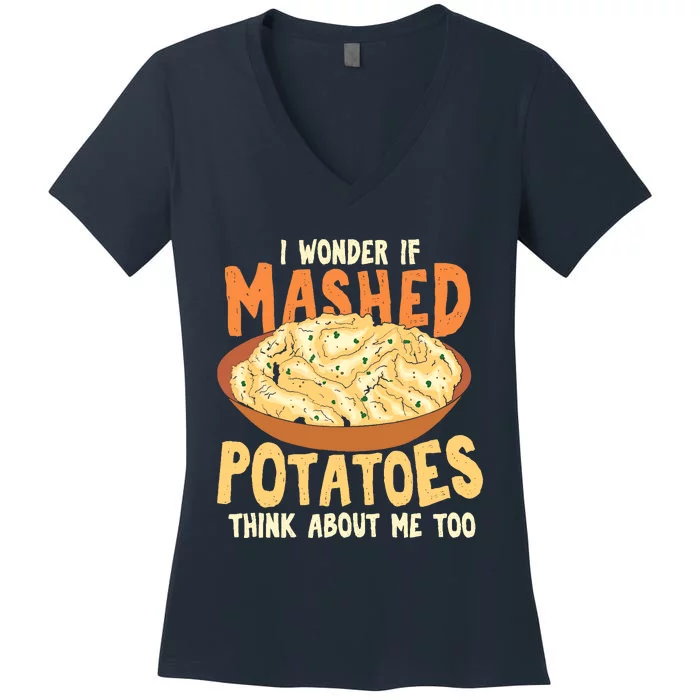 Do Mashed Potatoes Think About Me? Potato Women's V-Neck T-Shirt