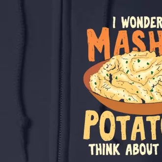 Do Mashed Potatoes Think About Me? Potato Full Zip Hoodie