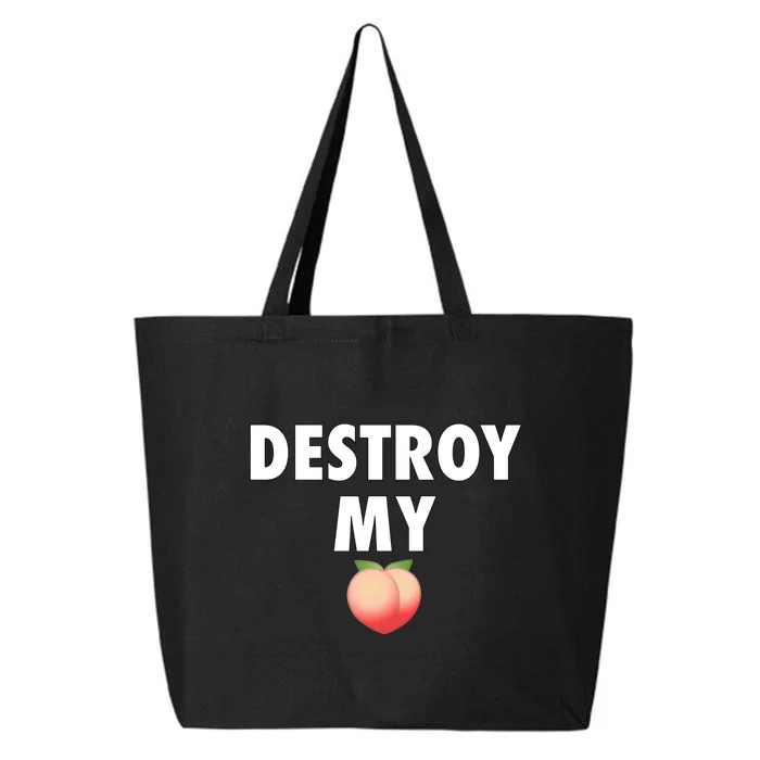 Destroy My Peach 25L Jumbo Tote