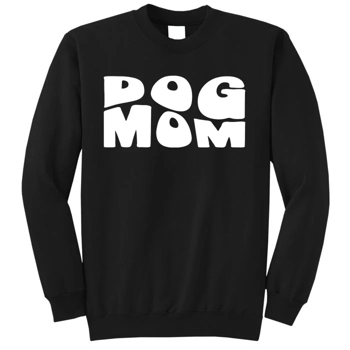 Dog Mom Retro Groovy Funny Pod Tall Sweatshirt