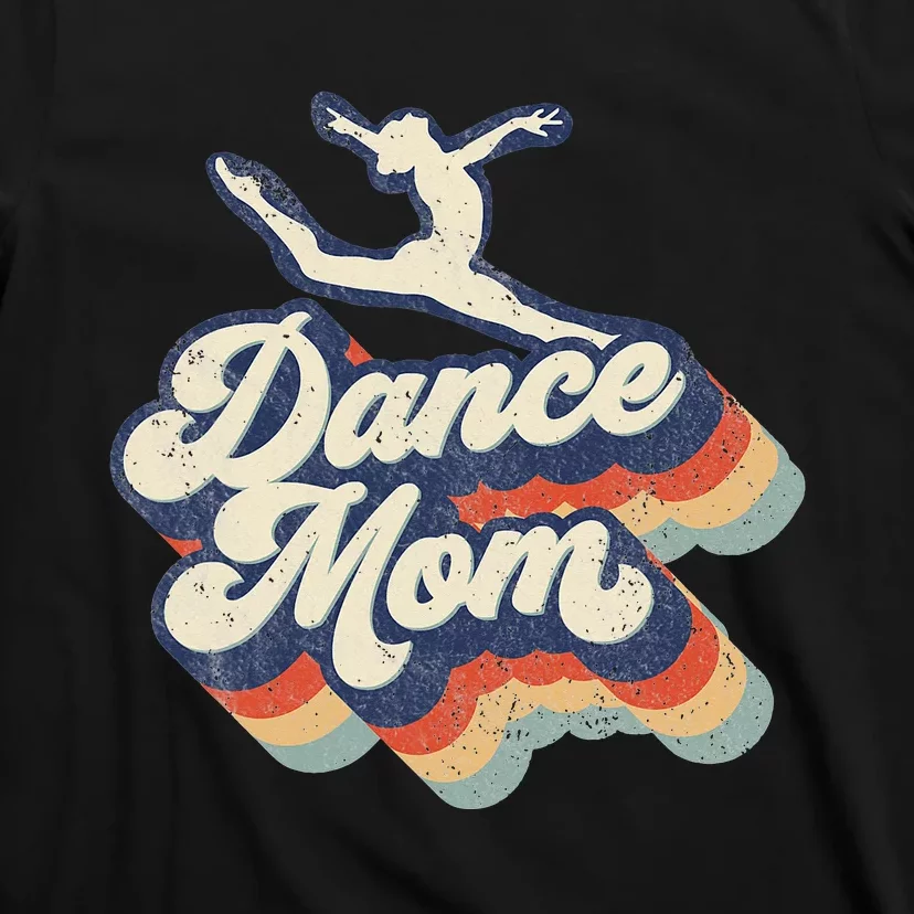 Dance Mom Retro Sunset Dance Mom Life Mother's Day T-Shirt