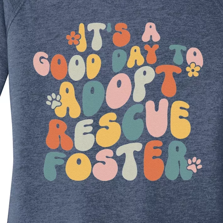 Dog Mom Rescue Women ItS A Good Day To Adopt Rescue Foster Women's Perfect Tri Tunic Long Sleeve Shirt