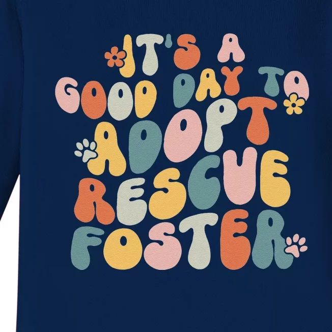 Dog Mom Rescue Women ItS A Good Day To Adopt Rescue Foster Baby Long Sleeve Bodysuit