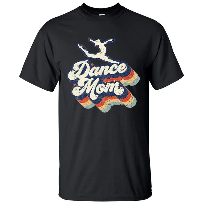 Dance Mom Retro Sunset Dance Mom Life Christmas Mothers Day Tall T-Shirt