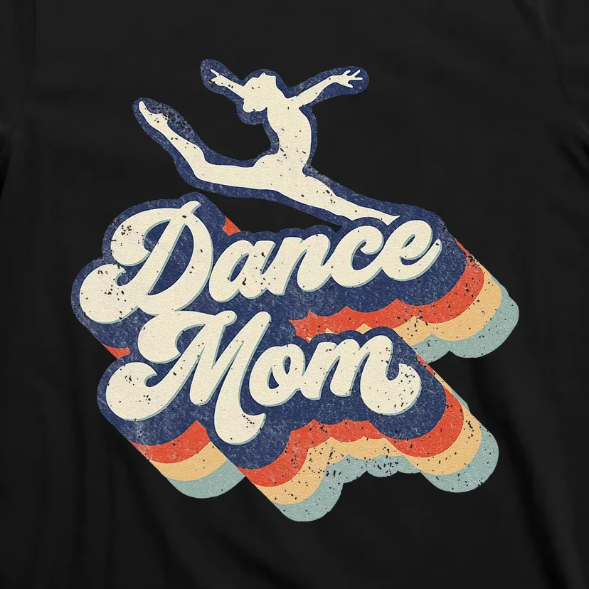 Dance Mom Retro Sunset Dance Mom Life Christmas Mother's Day T-Shirt