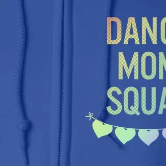 Dance Mom Squad Dancer Mama Mommy Mom Life Mothers Day Gift Full Zip Hoodie