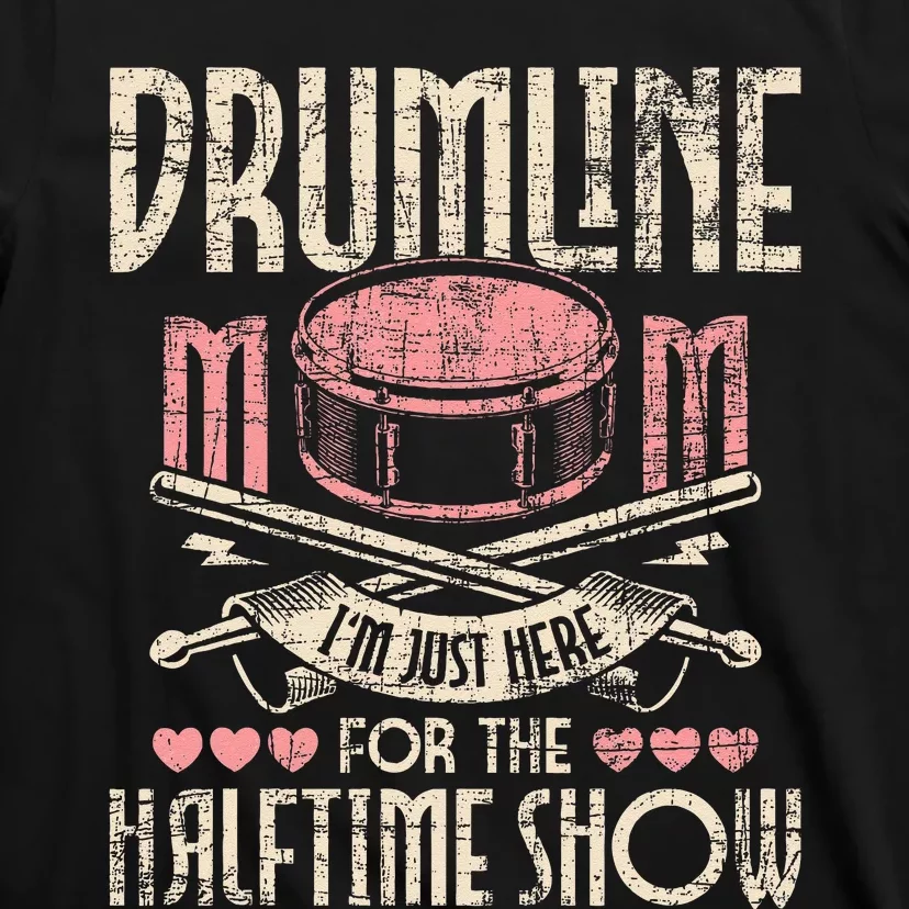 Drumline Mom Snare Drum Drummer Marching Band Drumming T-Shirt