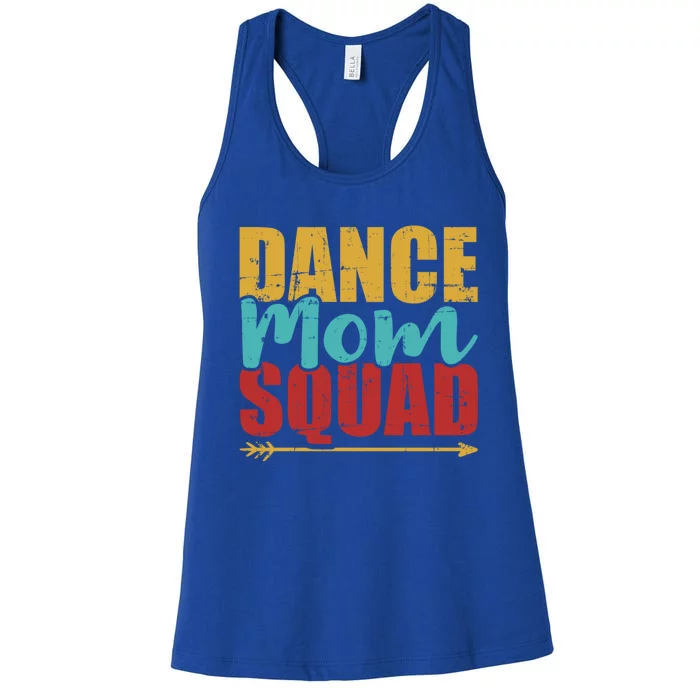 Dance Mom Squad Gift Women's Racerback Tank