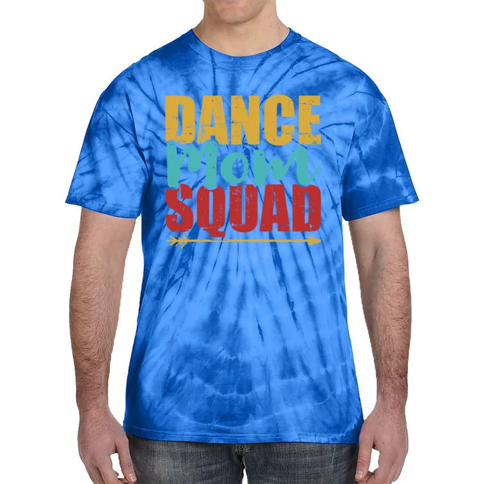 Dance Mom Squad Gift Tie-Dye T-Shirt