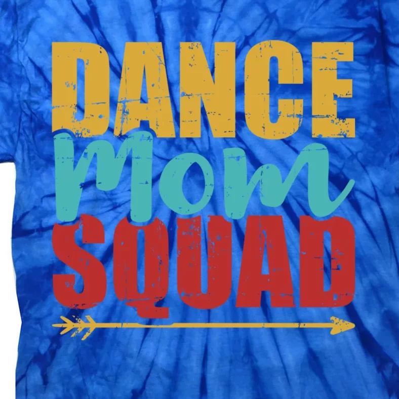 Dance Mom Squad Gift Tie-Dye T-Shirt