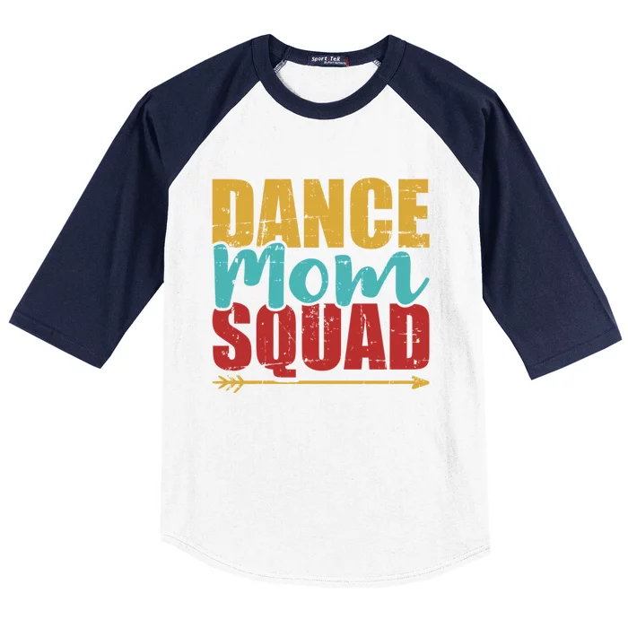 Dance Mom Squad Gift Baseball Sleeve Shirt