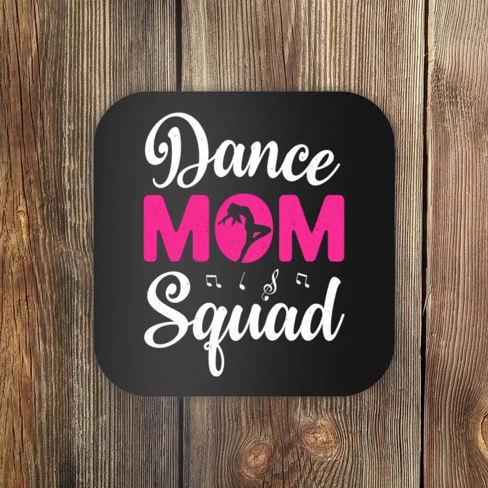 Dance Mom Squad Dance Mom MotherS Day Coaster