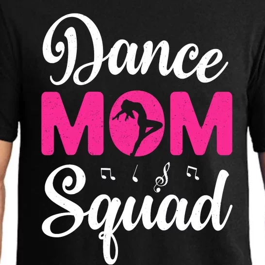 Dance Mom Squad Dance Mom MotherS Day Pajama Set