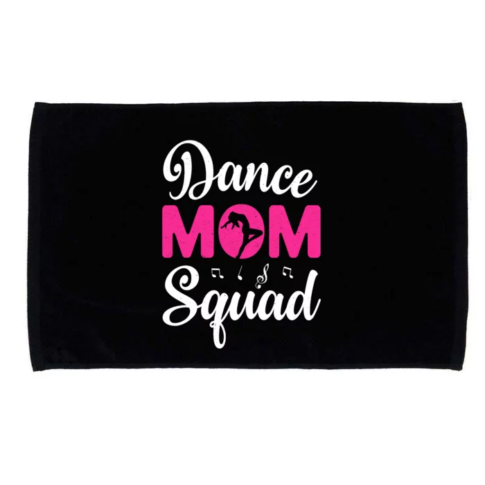 Dance Mom Squad Dance Mom MotherS Day Microfiber Hand Towel