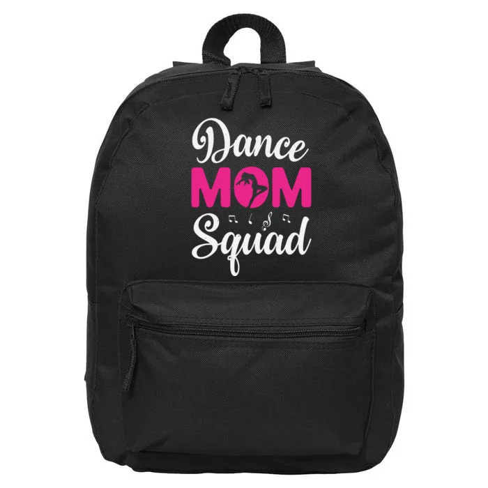 Dance Mom Squad Dance Mom Mothers Day 16 in Basic Backpack