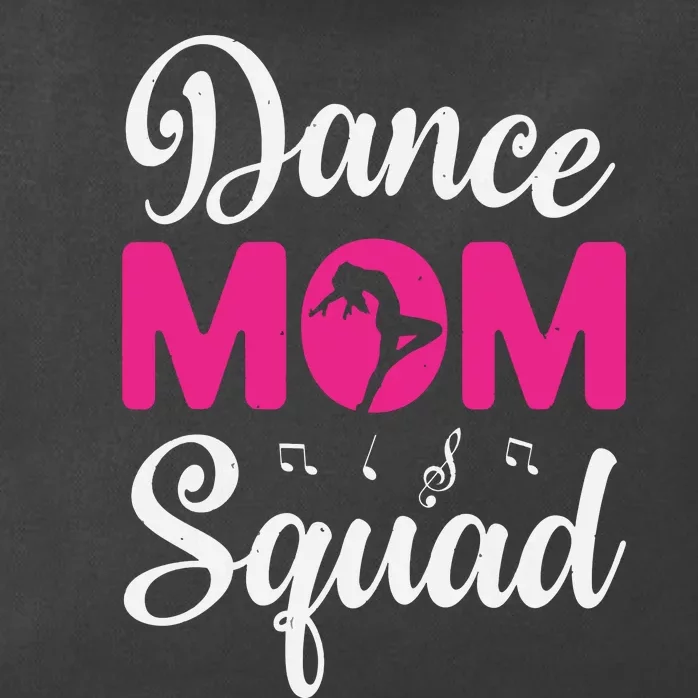 Dance Mom Squad Dance Mom Mothers Day Zip Tote Bag