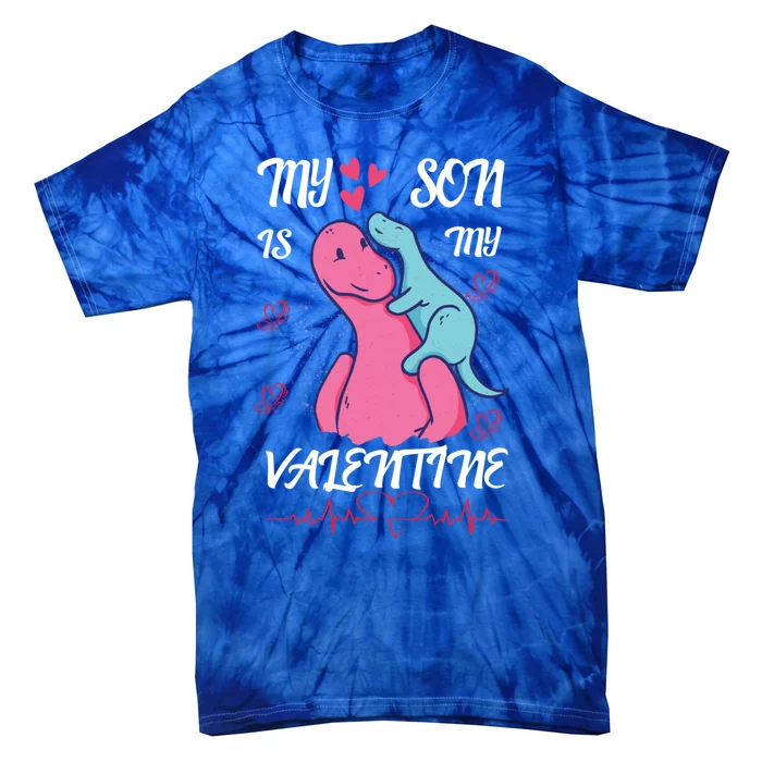 Dinsaurus My Son Is My Love Valentine's Day Red Hearts Gift Tie-Dye T-Shirt