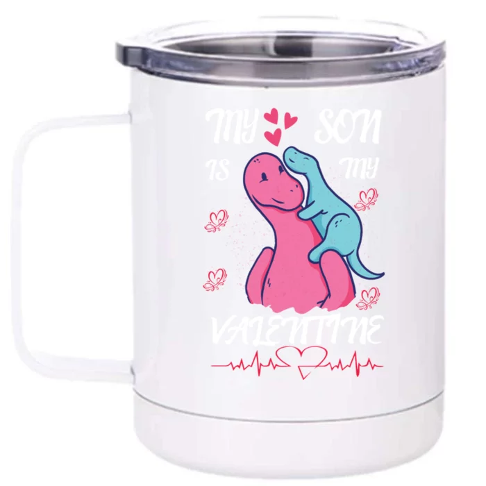 Dinsaurus My Son Is My Love Valentine's Day Red Hearts Gift Front & Back 12oz Stainless Steel Tumbler Cup