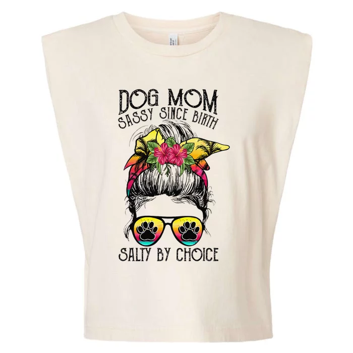 Dog Mom Sassy Since Birth Salty By Choice Funny Summer Beach Garment-Dyed Women's Muscle Tee