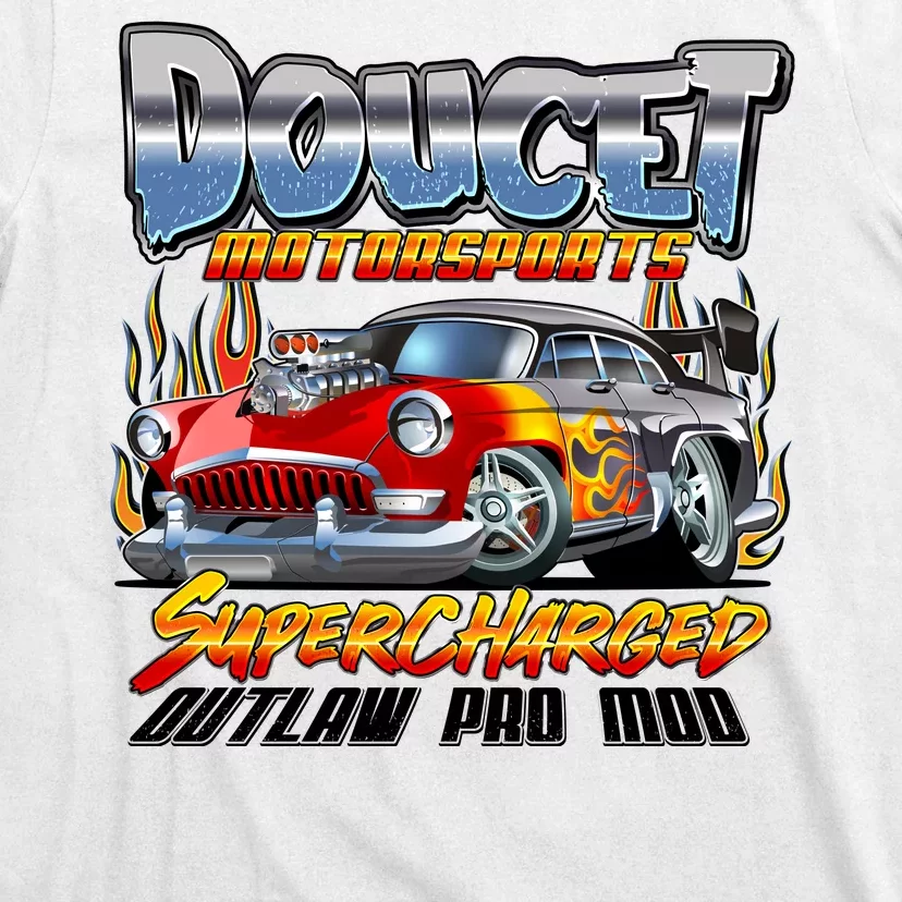 Doucet Motorsport Supercharged Outlaw Pro Mod T-Shirt