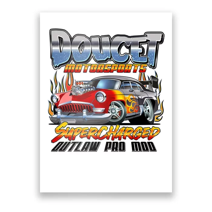 Doucet Motorsport Supercharged Outlaw Pro Mod Poster