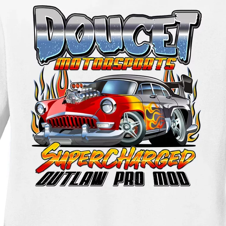 Doucet Motorsport Supercharged Outlaw Pro Mod Ladies Long Sleeve Shirt