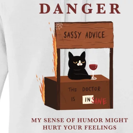 Danger My Sense Of Humor Might Hurt Your Feelings Women's Pullover Hoodie