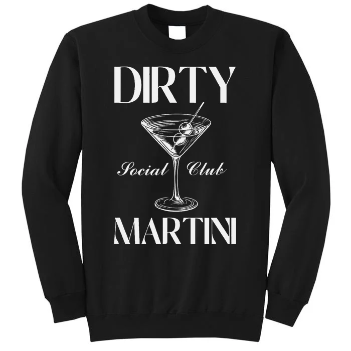 Dirty Martini Social Club Bachelorette Party Group Fun Tall Sweatshirt