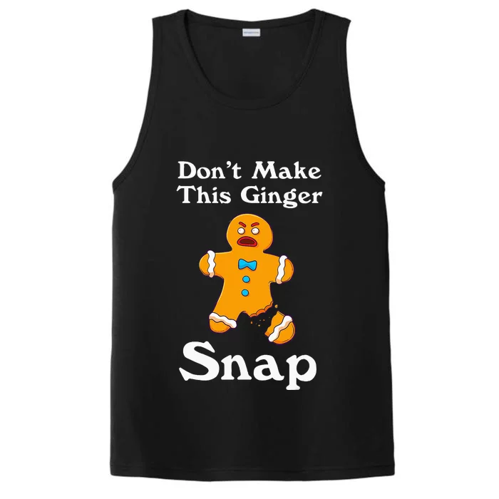 DonT Make This Ginger Snap Redhead Gift Christmas Performance Tank