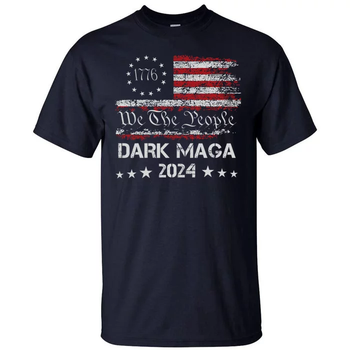 Dark Maga Trump 2024 Us Flag Vintage President Campaign Tall T-Shirt