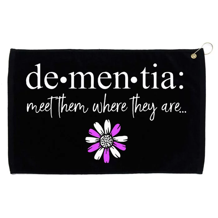 Dementia Meet Them Where They Are AlzheimerS Grommeted Golf Towel