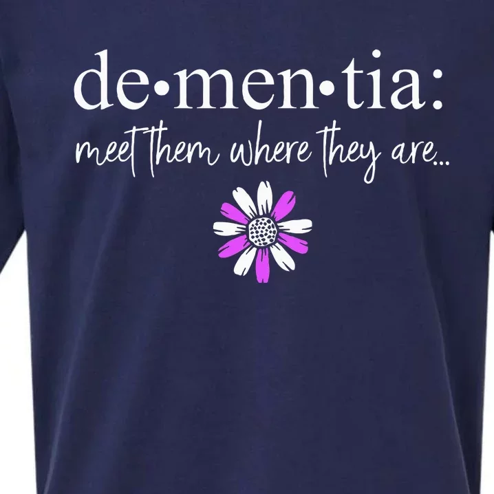 Dementia Meet Them Where They Are AlzheimerS Sueded Cloud Jersey T-Shirt