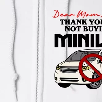 Dear Mom Thank You For Not Buying A Minivan Full Zip Hoodie