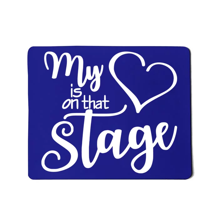 Dance Mom Tee My Heart Is On That Stage Dance Recital Gift Mousepad