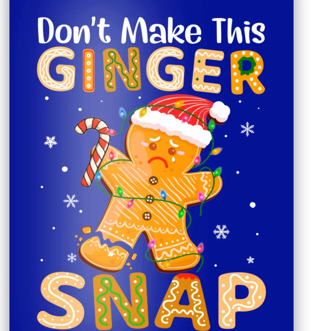 DonT Make This Ginger Snap Redhead For Christmas Gift Poster